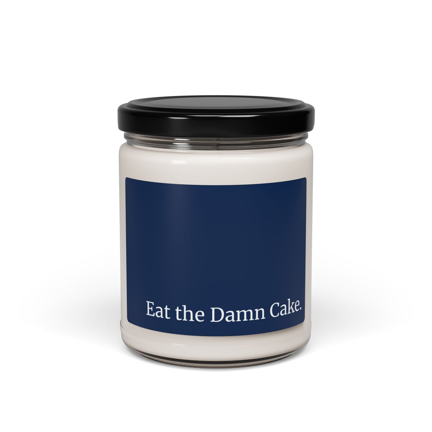 Eat the Damn Cake Candle (Dessert Scented!)