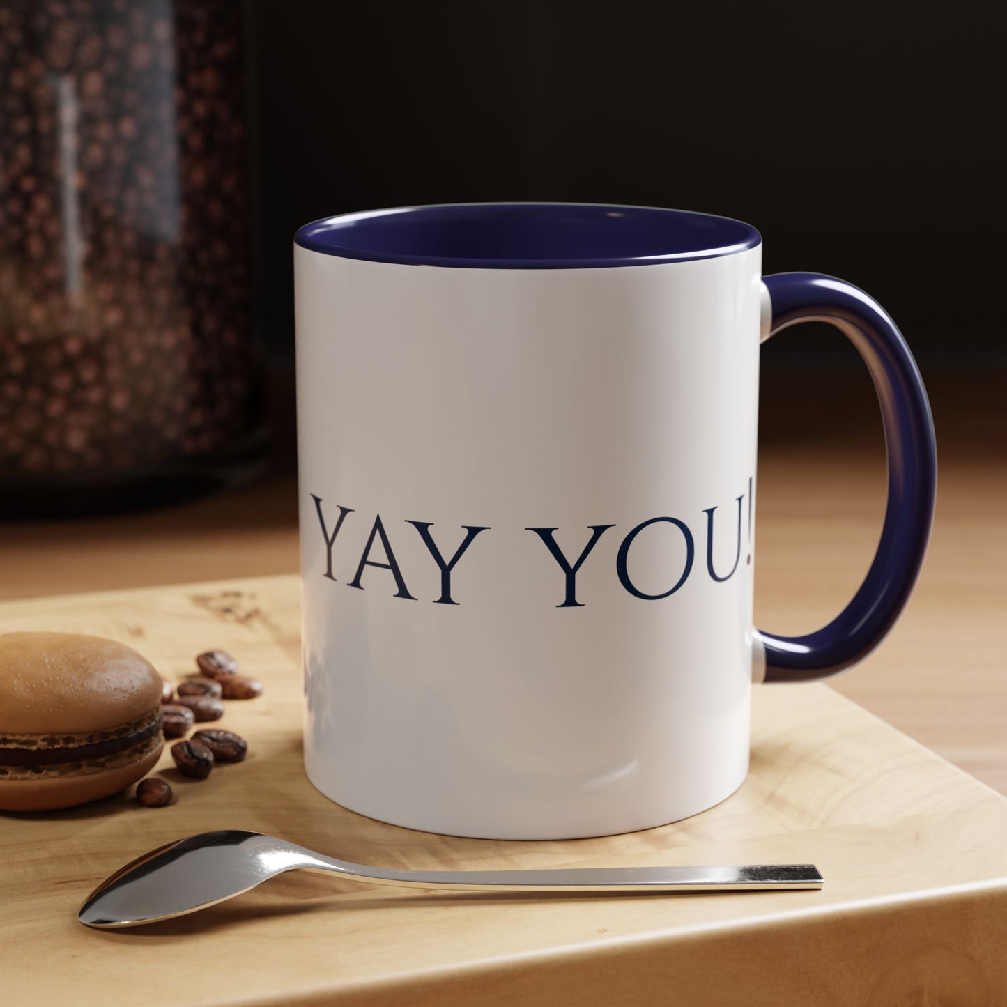 "Yay You!" Coffee Mug