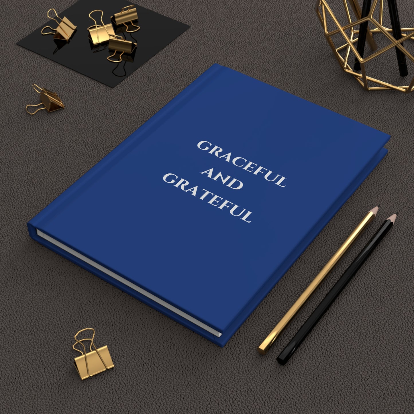 Graceful and Grateful Hard Cover Journal