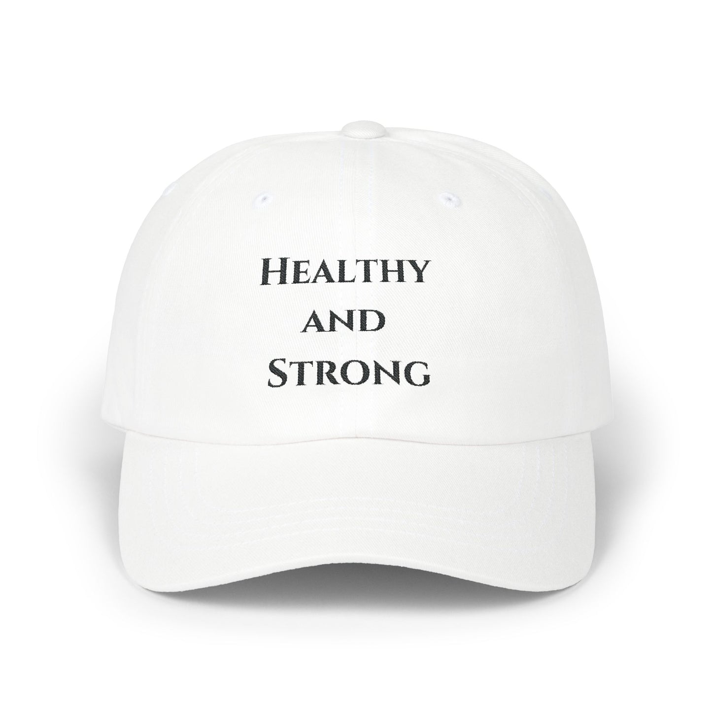 Healthy and Strong Baseball Cap